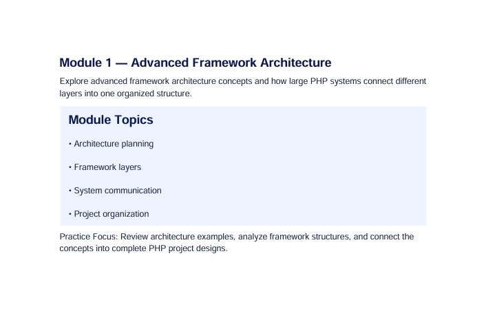 A digital slide titled 'Module 1 — Advanced Framework Architecture' with introductory text and a light blue box listing module topics including architecture planning, framework layers, system communication, and project organization.